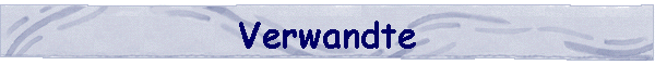 Verwandte