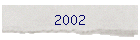 2002